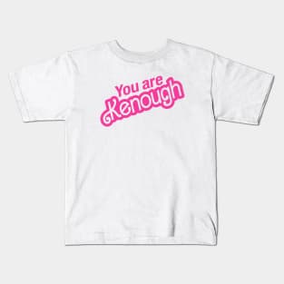 You Are Kenough Kids T-Shirt